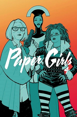 Paper Girls Volume 4 - Vaughan, Brian K, and Chiang, Cliff, and Wilson, Matthew