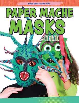 Paper-Mache Masks - Yates, Jane