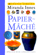Paper Mache - Innes, Miranda, and Annes, Miranda