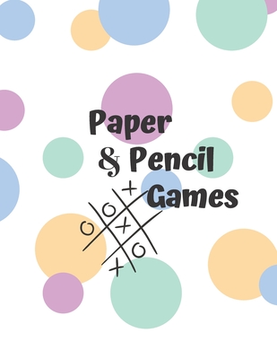 Paper & Pencil Games: Paper & Pencil Games: 2 Player Activity Book, Blue - Tic-Tac-Toe, Dots and Boxes - Noughts And Crosses (X and O) -- Fun Activities for Family Time - Books, Carrigleagh