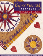 Paper Piecing Potpourri: Fun-Filled Projects for Every Quilter