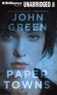 Paper Towns - Green, John, and Miller, Dan John (Read by)