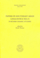 Papers in Southeast Asian Linguistics No.15: Chamic Studies
