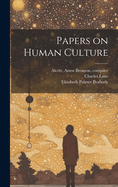 Papers on Human Culture