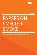 Papers on Smelter Smoke