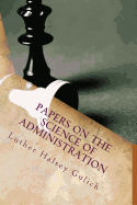 Papers on the science of Administration