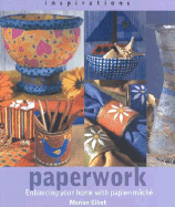 Paperwork: Enhancing Your Home with Paper-Mache