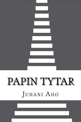 Papin Tytar - Aho, Juhani