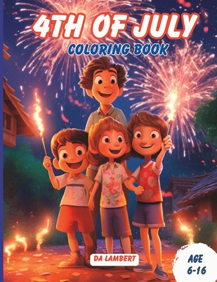 Pappy's 4th of July Coloring Book: Independence Day Celebrations and Summertime Fun - Lambert, Da