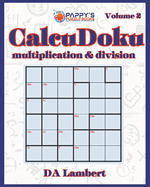Pappy's CalcuDoku: Multiplication & Division