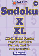 Pappy's Sudoku X - XL: Puzzles With Big Print