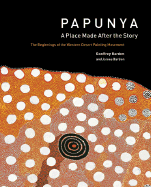 Papunya - A Place Made After The Story - Geoffrey, Bardon