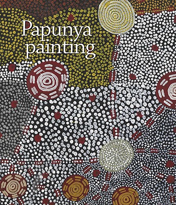 Papunya Painting - Johnson, Vivien (Editor)