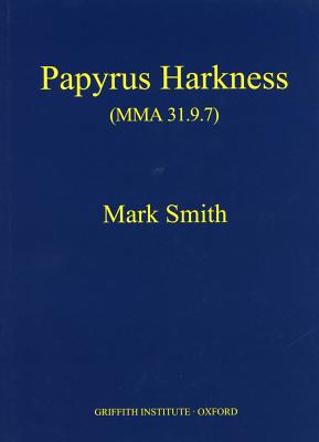 Papyrus Harkness: (Mma 31.9.7) - Smith, Mark