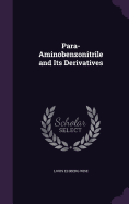 Para-Aminobenzonitrile and Its Derivatives