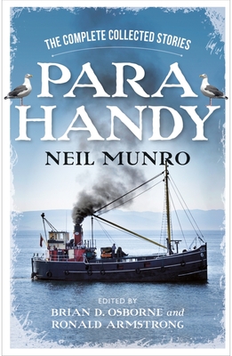 Para Handy: The Complete Collected Stories - Munro, Neil