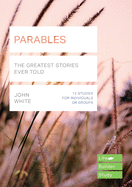 Parables (Lifebuilder Study Guides): The Greatest Stories Ever Told