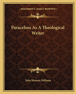 Paracelsus as a Theological Writer