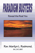 Paradigm Busters - Reveal the Real You