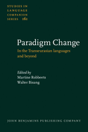 Paradigm Change: In the Transeurasian Languages and Beyond