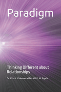Paradigm: Thinking Different about Relationships