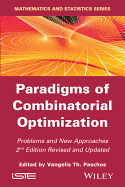Paradigms of Combinatorial Optimization: Problems and New Approaches