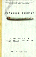Paradise Burning: Adventures of a High Times Journalist