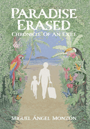 Paradise Erased: Chronicle of an Exile