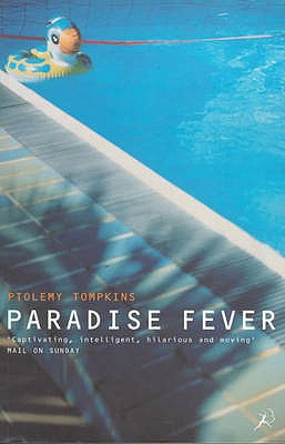 Paradise Fever: Dispatches from the Dawn of the New Age - Tompkins, Ptolemy