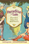 Paradise for Sale: Florida's Booms and Busts