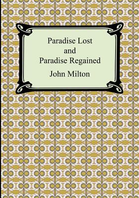 Paradise Lost and Paradise Regained - Milton, John