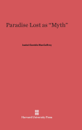 Paradise Lost as "Myth" - MacCaffrey, Isabel Gamble