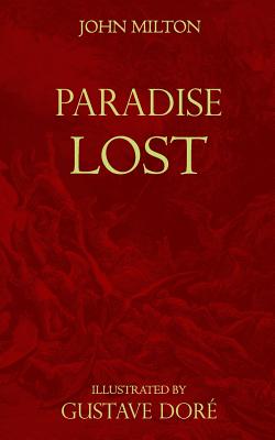 Paradise Lost: Milton's Original Edition (1667) + Dore's 50 Illustrations (1866) - Milton, John, Professor