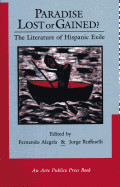Paradise Lost or Gained? the Literature of Hispanic Exile