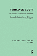 Paradise Lost?: The Ecological Economics of Biodiversity