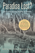 Paradise Lost?: The Environmental History of Florida