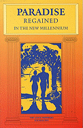 Paradise Regained in the New Millennium: The Way Forward Through the Natural Hormone Therapy: An Anthology by Members of the Alice Shepherd Foundation - Schindler, Gustav, and Alice Shepherd Foundation, and Shepherd, Alice