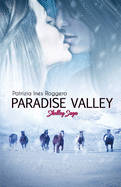 Paradise Valley: Shelley Saga Vol. 1