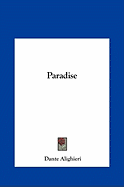 Paradise - Alighieri, Dante, Mr.