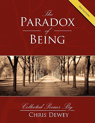 Paradox of Being: 2nd Edition - Dewey, Chris