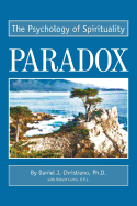 Paradox: The Psychology of Spirituality
