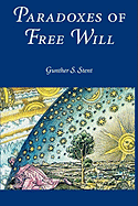 Paradoxes of Free Will: Transactions, American Philosophical Society (Vol. 92, Part 6)