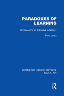 Paradoxes of Learning: On Becoming an Individual in Society