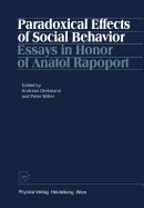 Paradoxical Effects of Social Behavior: Essays in Honor of Anatol Rapoport