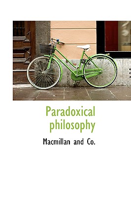 Paradoxical Philosophy - Co, MacMillan And