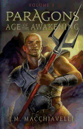 Paragons: Age of the Awakening Volume I