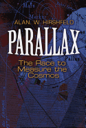 Parallax: The Race to Measure the Cosmos