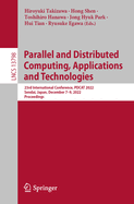 Parallel and Distributed Computing, Applications and Technologies: 23rd International Conference, PDCAT 2022, Sendai, Japan, December 7-9, 2022, Proceedings