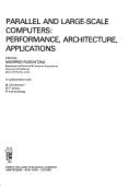 Parallel and Large-Scale Computers: Performance, Architecture, Applications