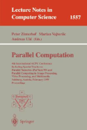 Parallel Computation: 4th International Acpc Conference Including Special Tracks on Parallel Numerics (Parnum'99) and Parallel Computing in Image Processing, Video Processing, and Multimedia Salzburg, Austria, February 16-18, 1999, Proceedings